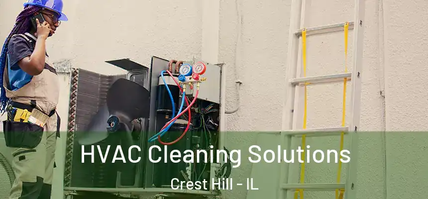  HVAC Cleaning Solutions Crest Hill - IL