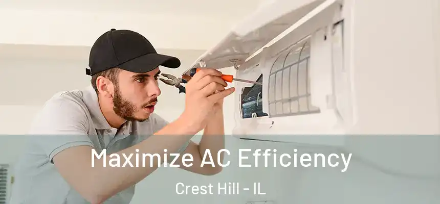 Maximize AC Efficiency Crest Hill - IL